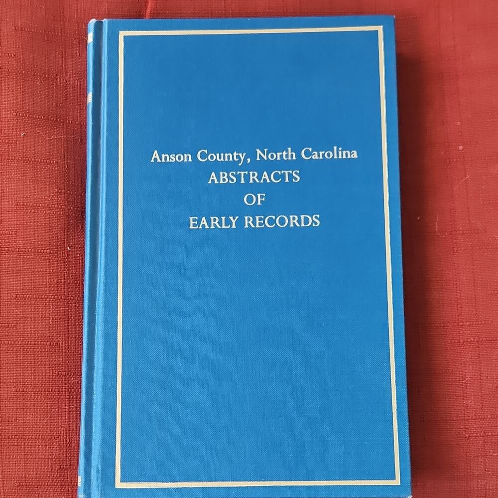 Anson County North Carolina Early Records by May Wilson McBee, Hardcover 1978